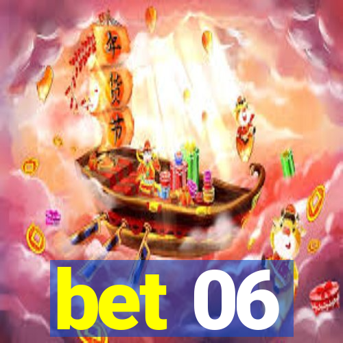 bet 06